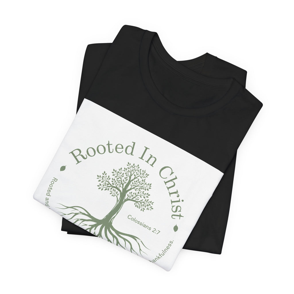 Rooted in Christ T-Shirt