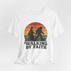 Walking By Faith T-Shirt