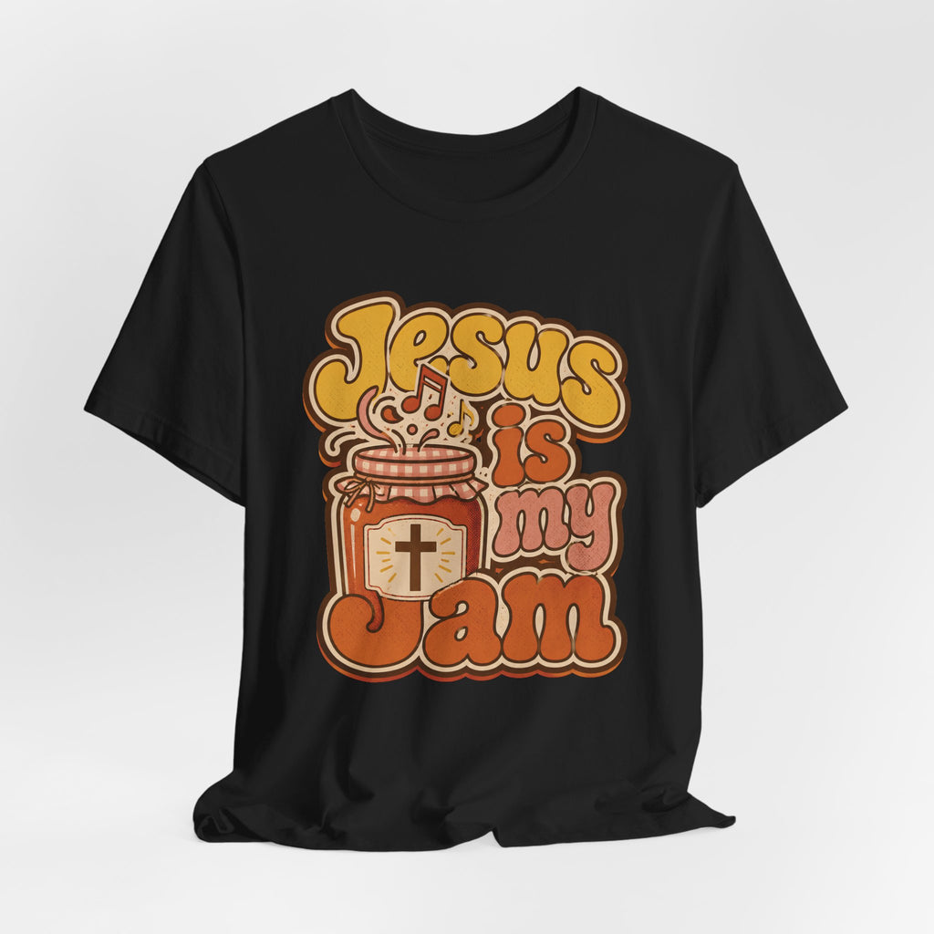 Jesus is my Jam T-shirt
