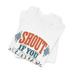 Shout if you Love Jesus T-Shirt