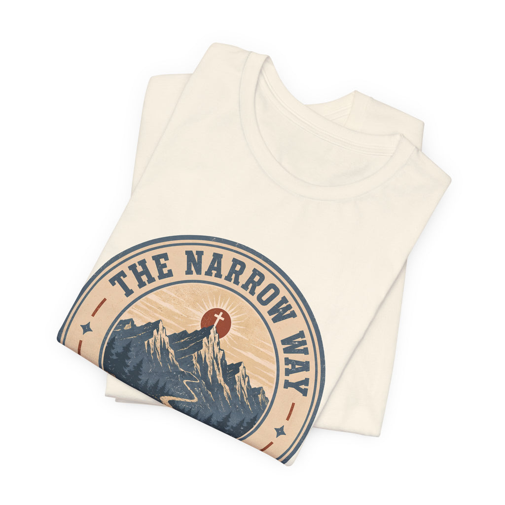 The Narrow Way 2 T-Shirt