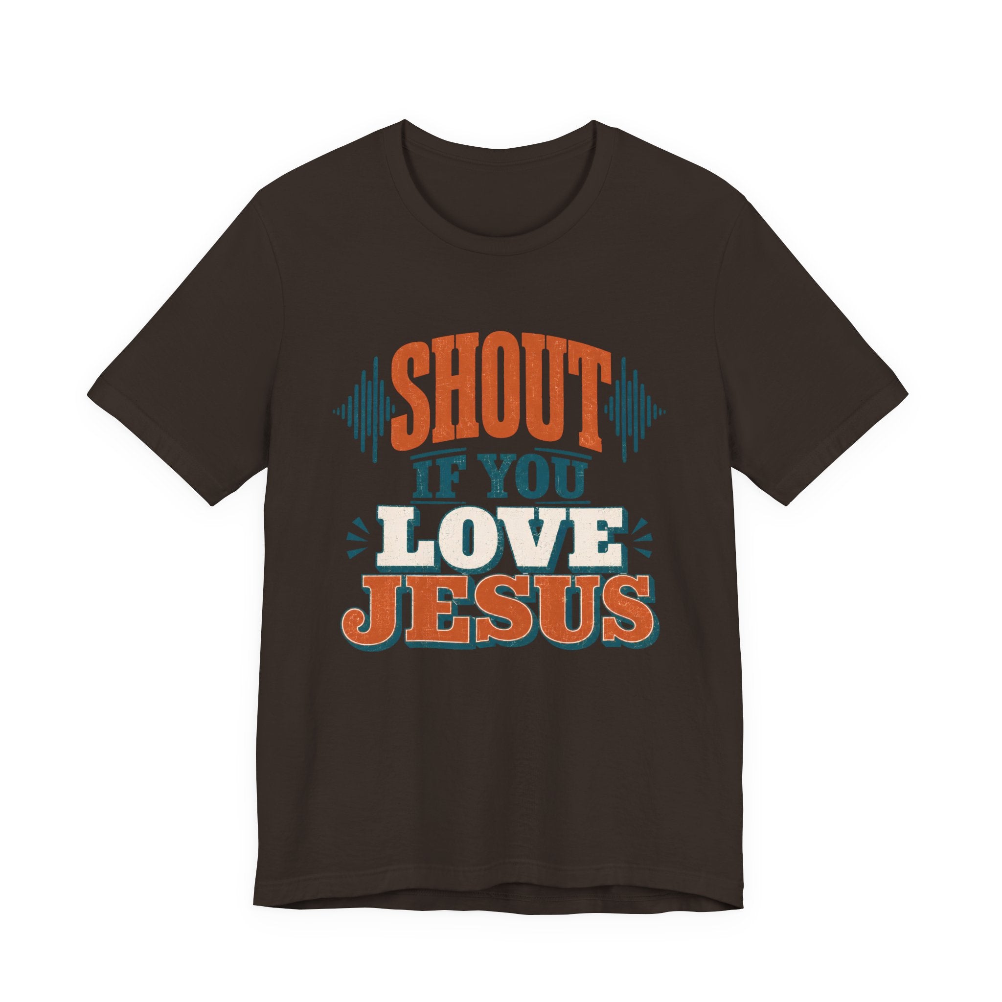 Shout if you love Jesus T-Shirt