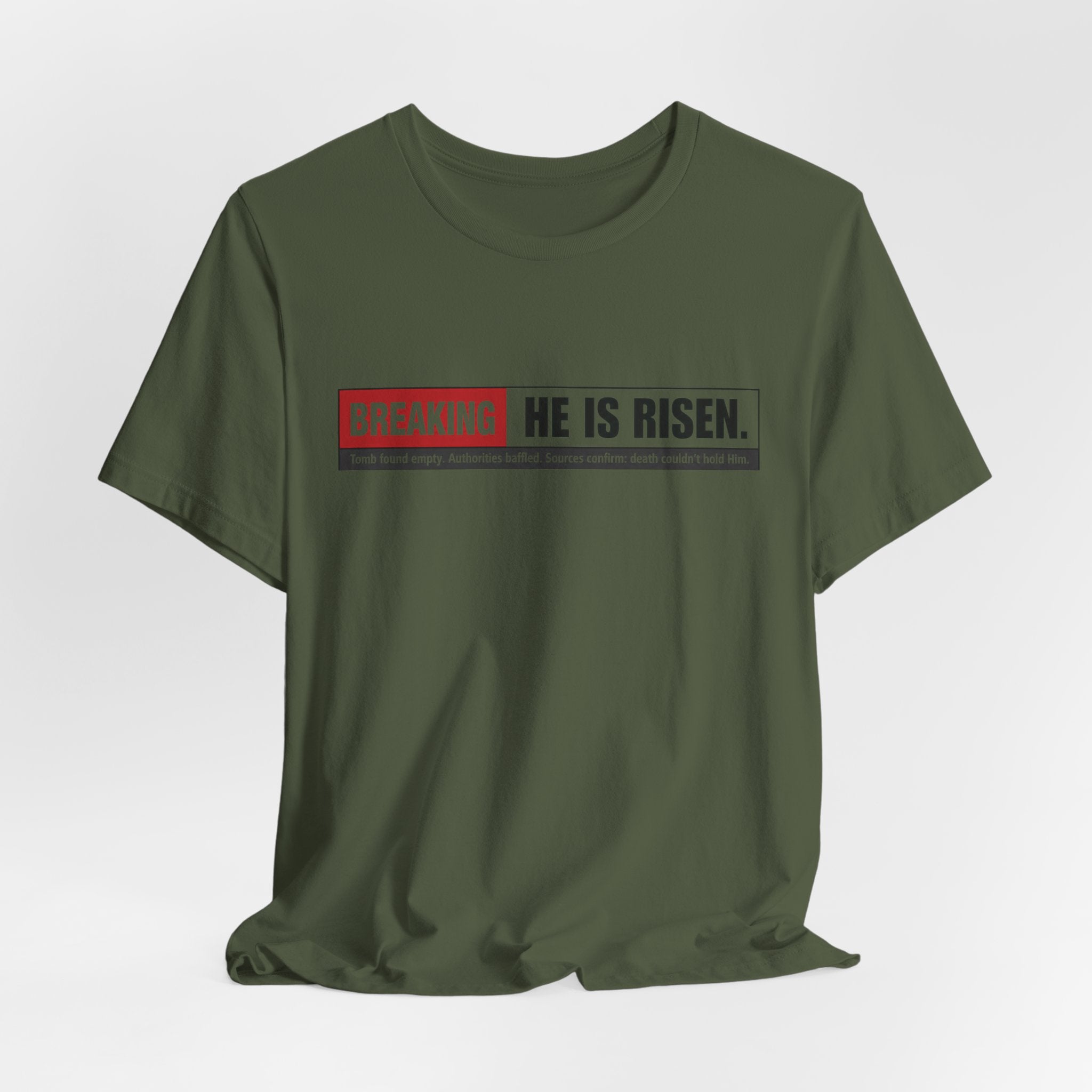 He is Risen T-shirt