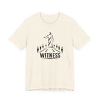 Witness T-Shirt
