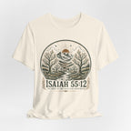 Isaiah 55:12 T-shirt