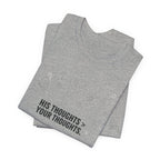 His Thoughts T-shirt