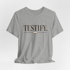 Testify 2 T-Shirt
