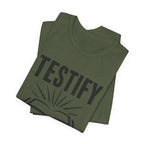 Testify 3 T-Shirt