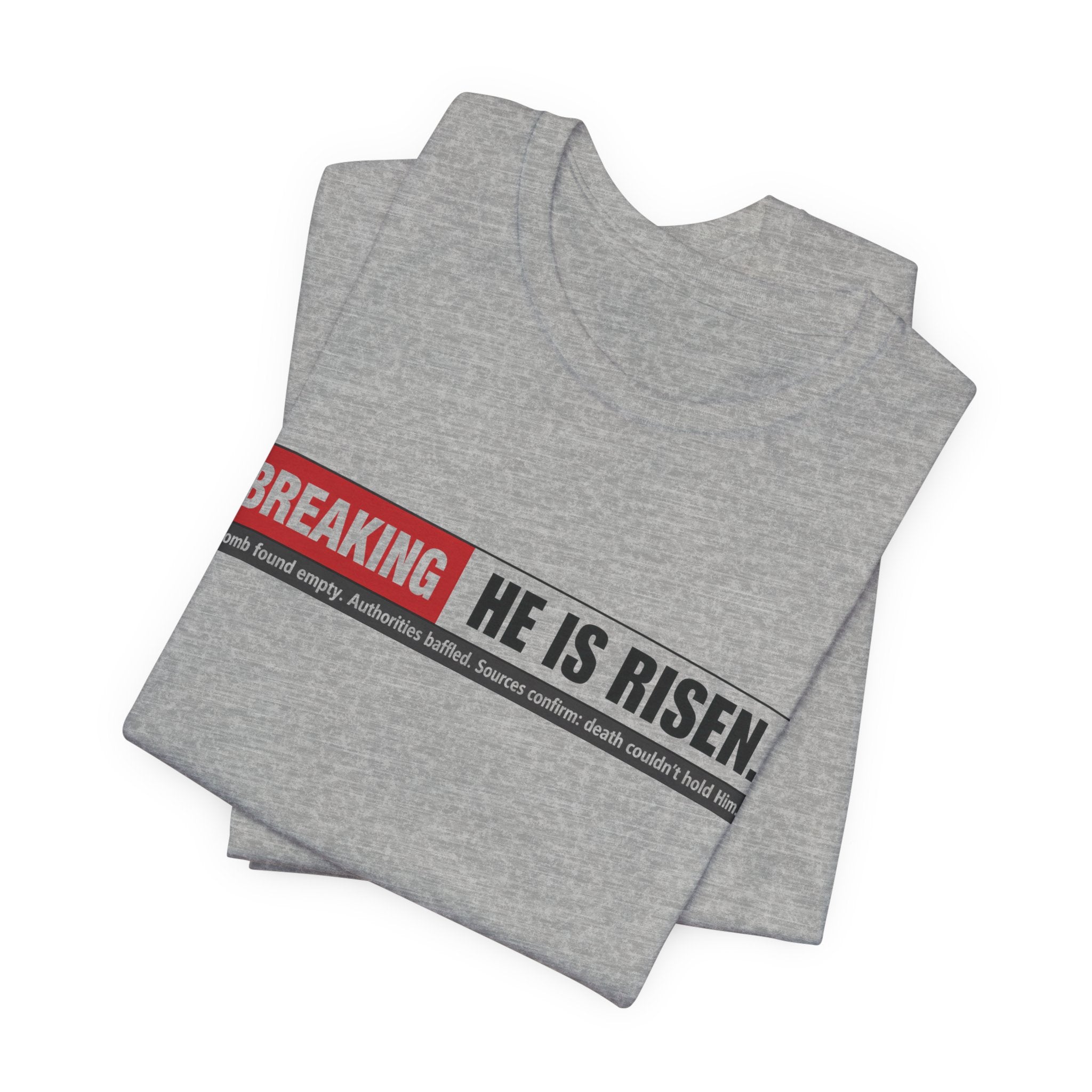 He is Risen T-shirt