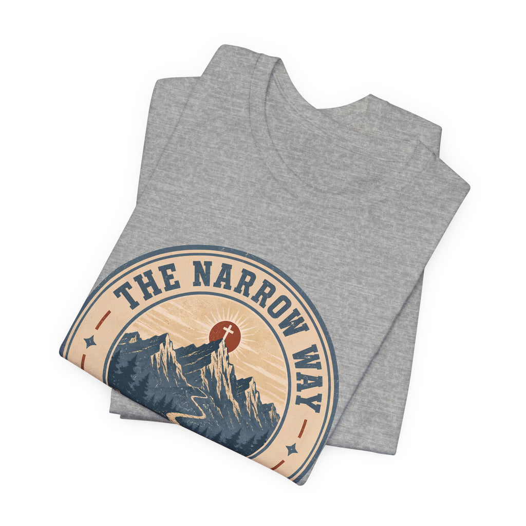 The Narrow Way 2 T-Shirt