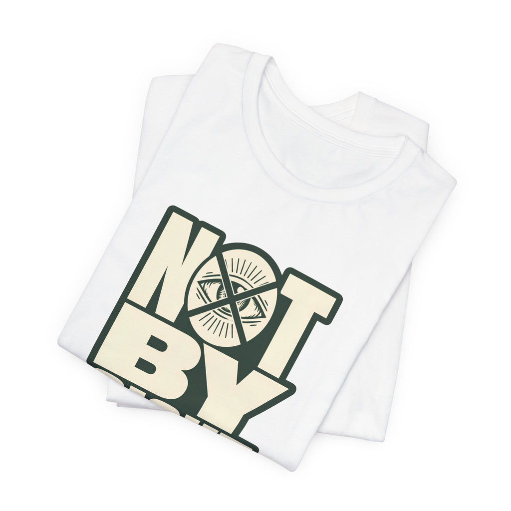 Not By Sight T-Shirt