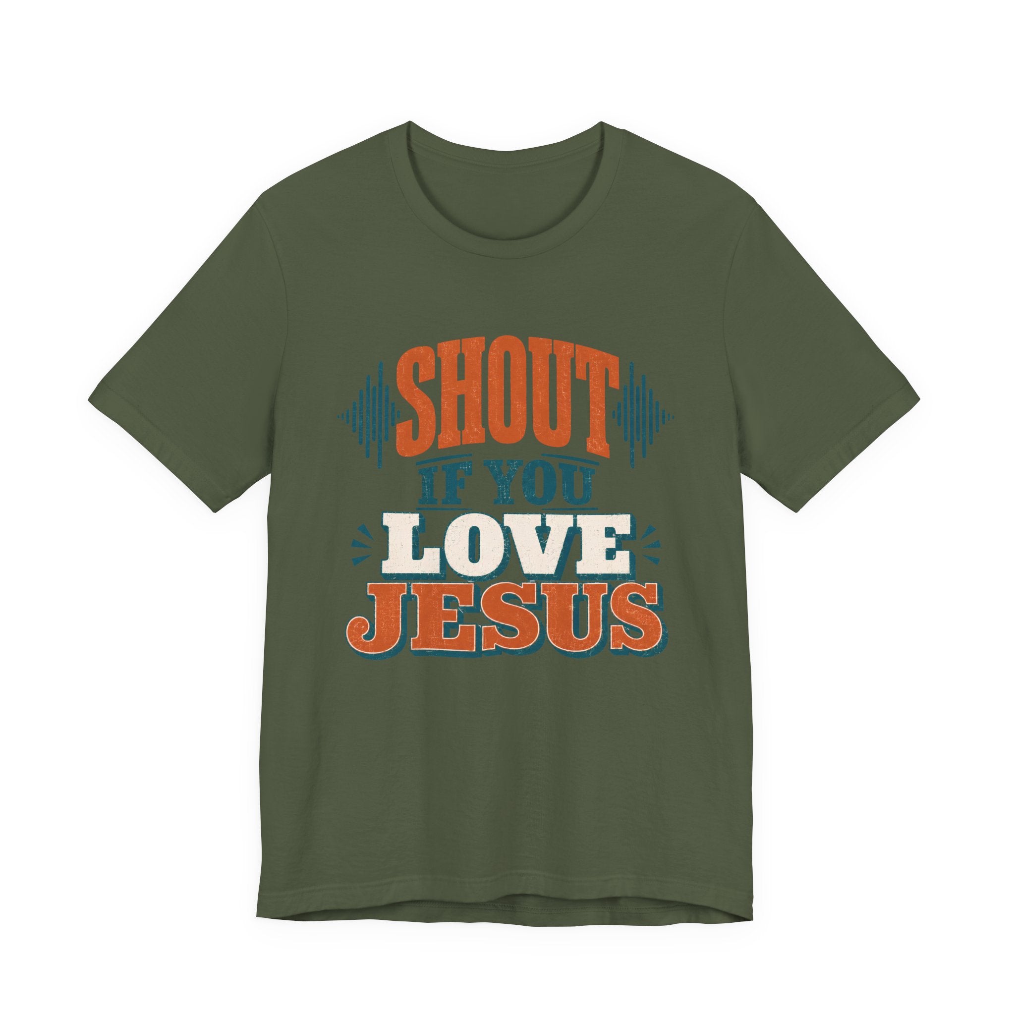 Shout if you Love Jesus T-Shirt