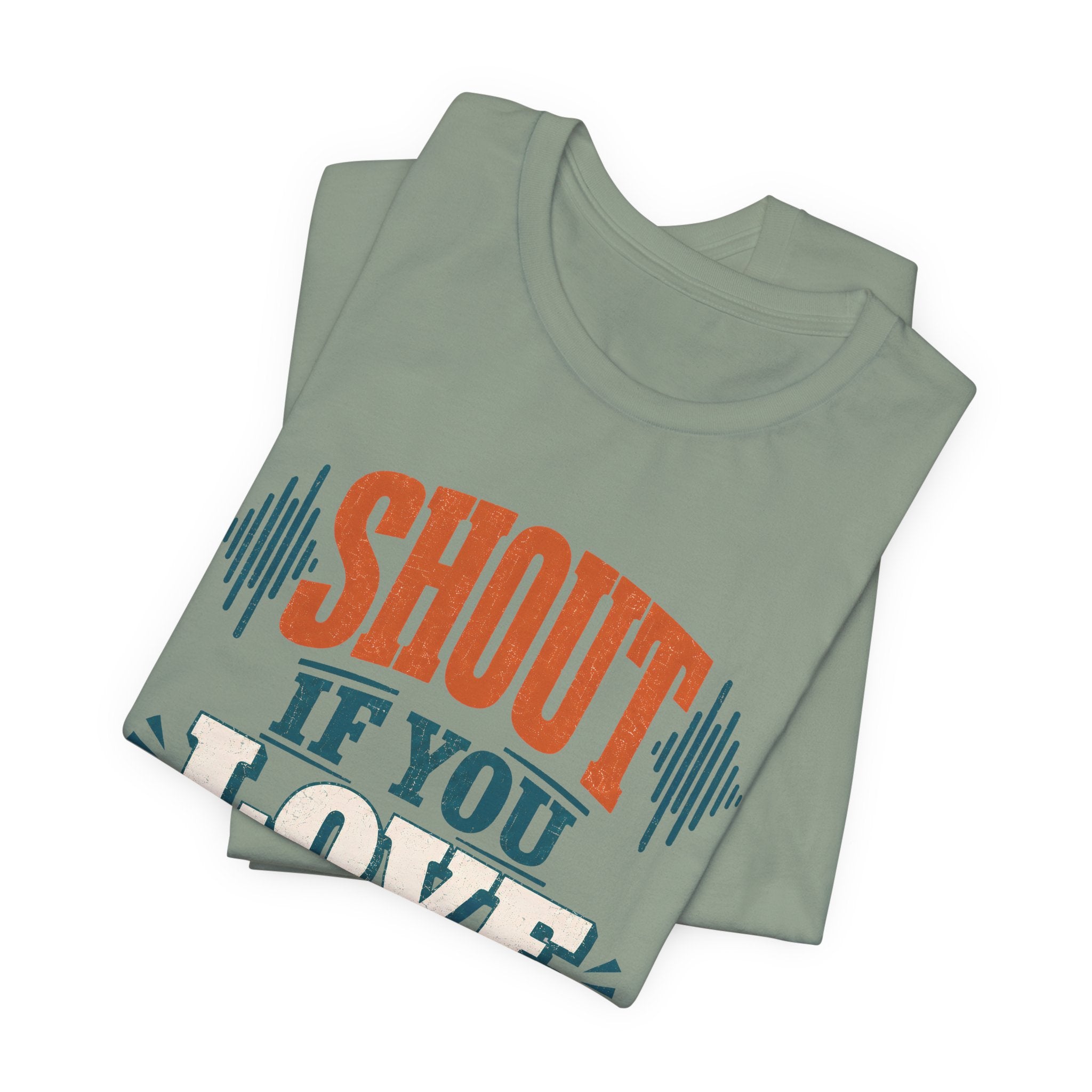 Shout if you Love Jesus T-Shirt