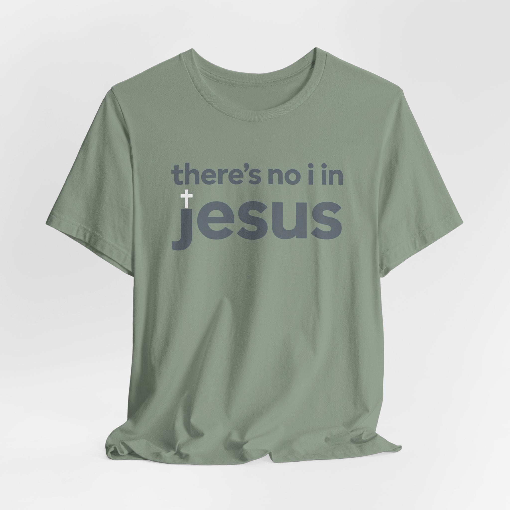 There's no i in Jesus T-Shirt