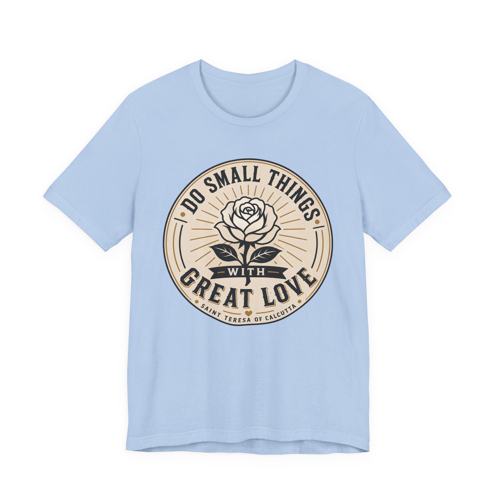 Do Small Things T-shirt
