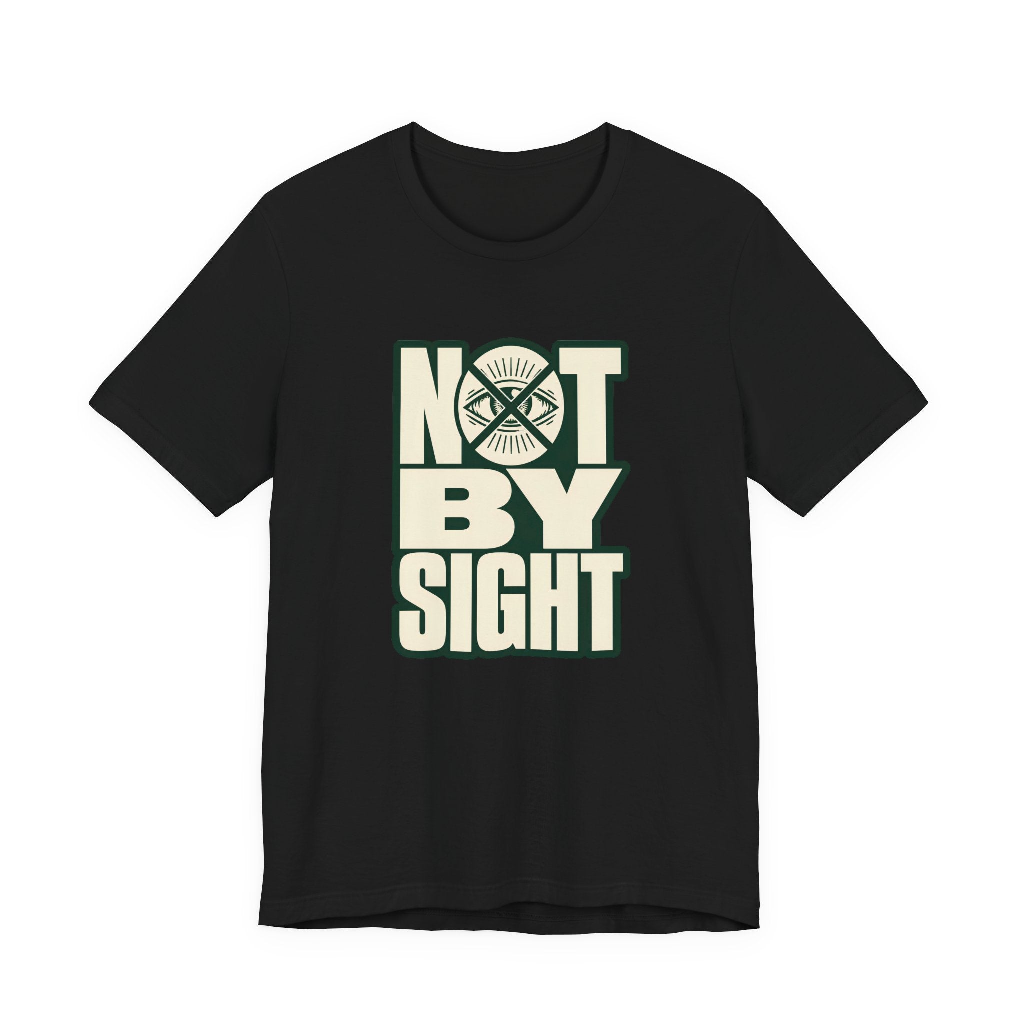 Not By Sight T-Shirt