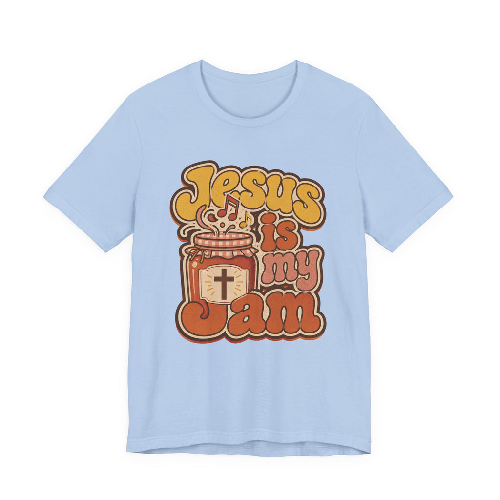 Jesus is my Jam T-shirt