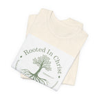 Rooted in Christ T-Shirt