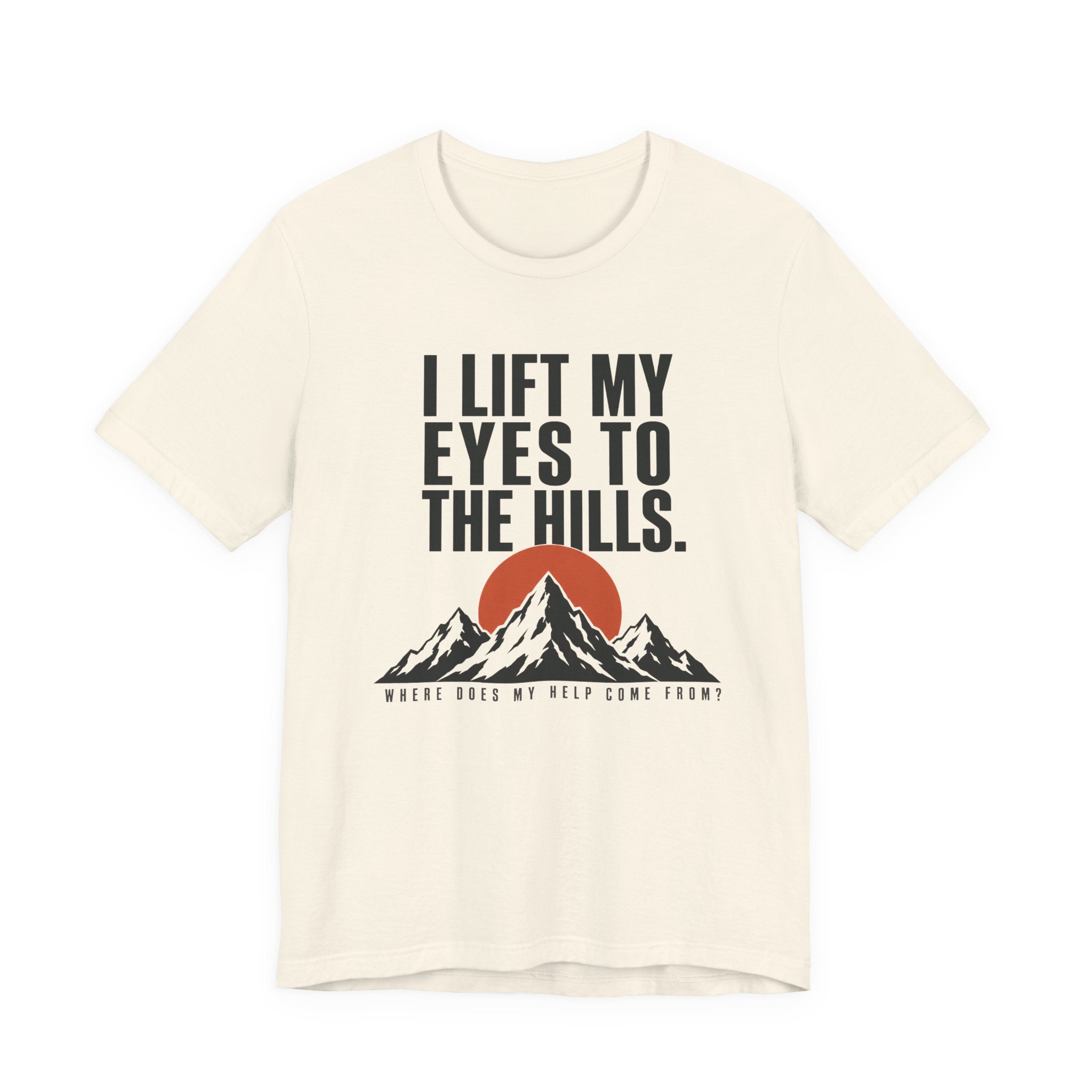 I Lift My Eyes T-shirt