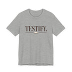 Testify 2 T-Shirt