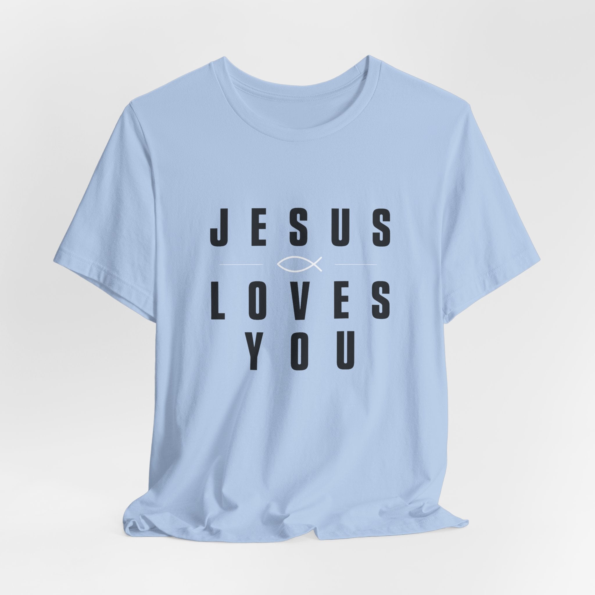 Jesus Loves You T-shirt