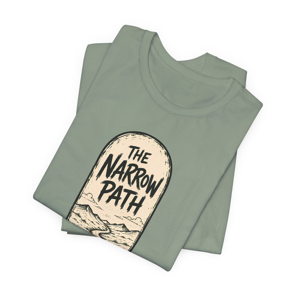 The Narrow Path T-Shirt