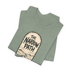 The Narrow Path T-Shirt