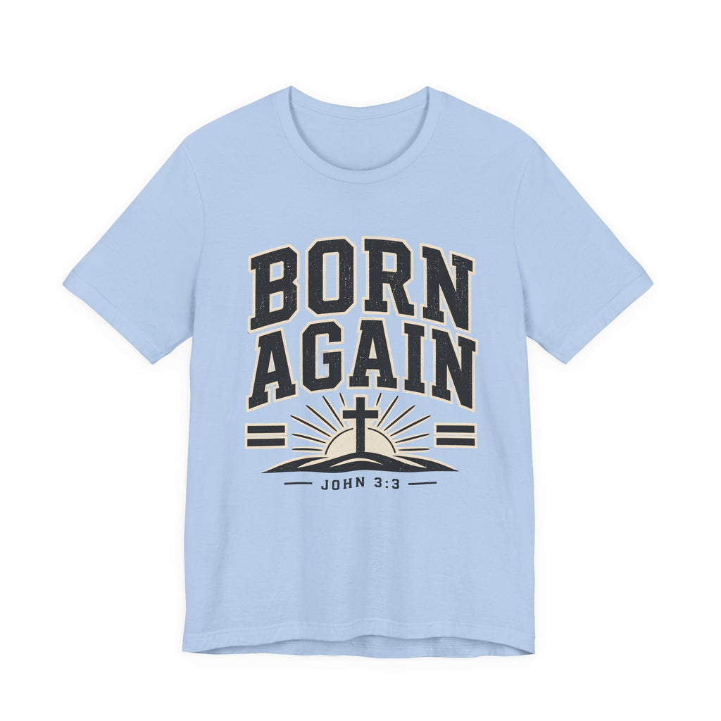Born Again T-shirt