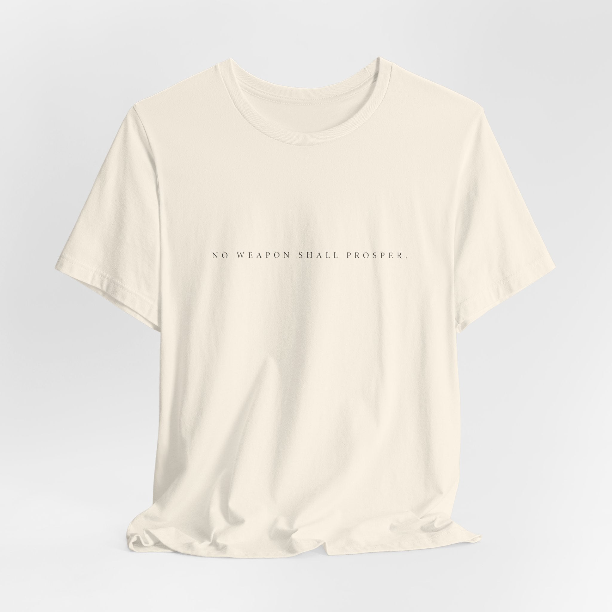 No Weapon Shall Prosper T-Shirt
