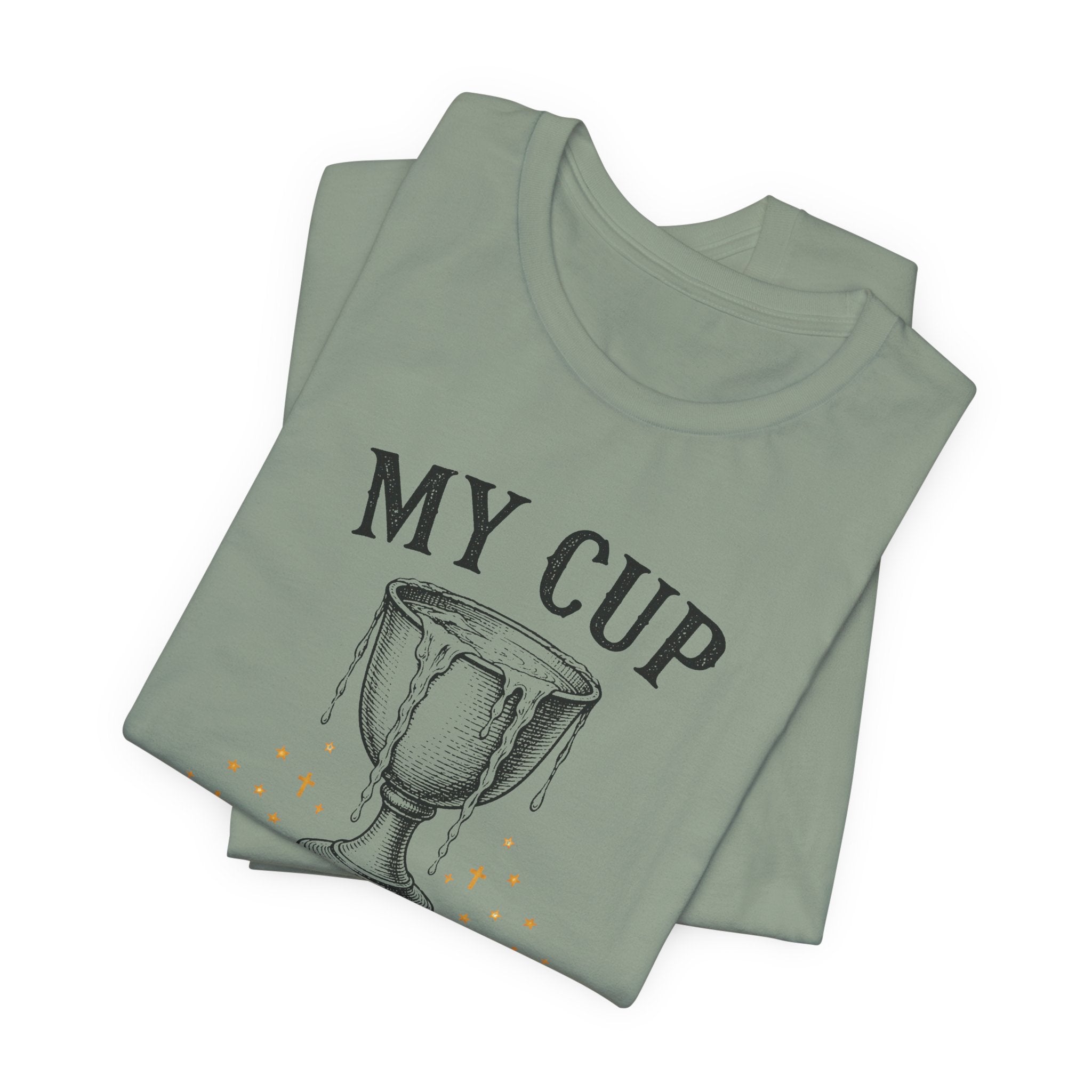 My Cup runneth Over T-Shirt