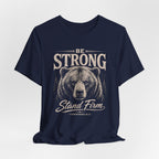 Be Strong T-shirt