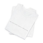 No Weapon Shall Prosper T-Shirt