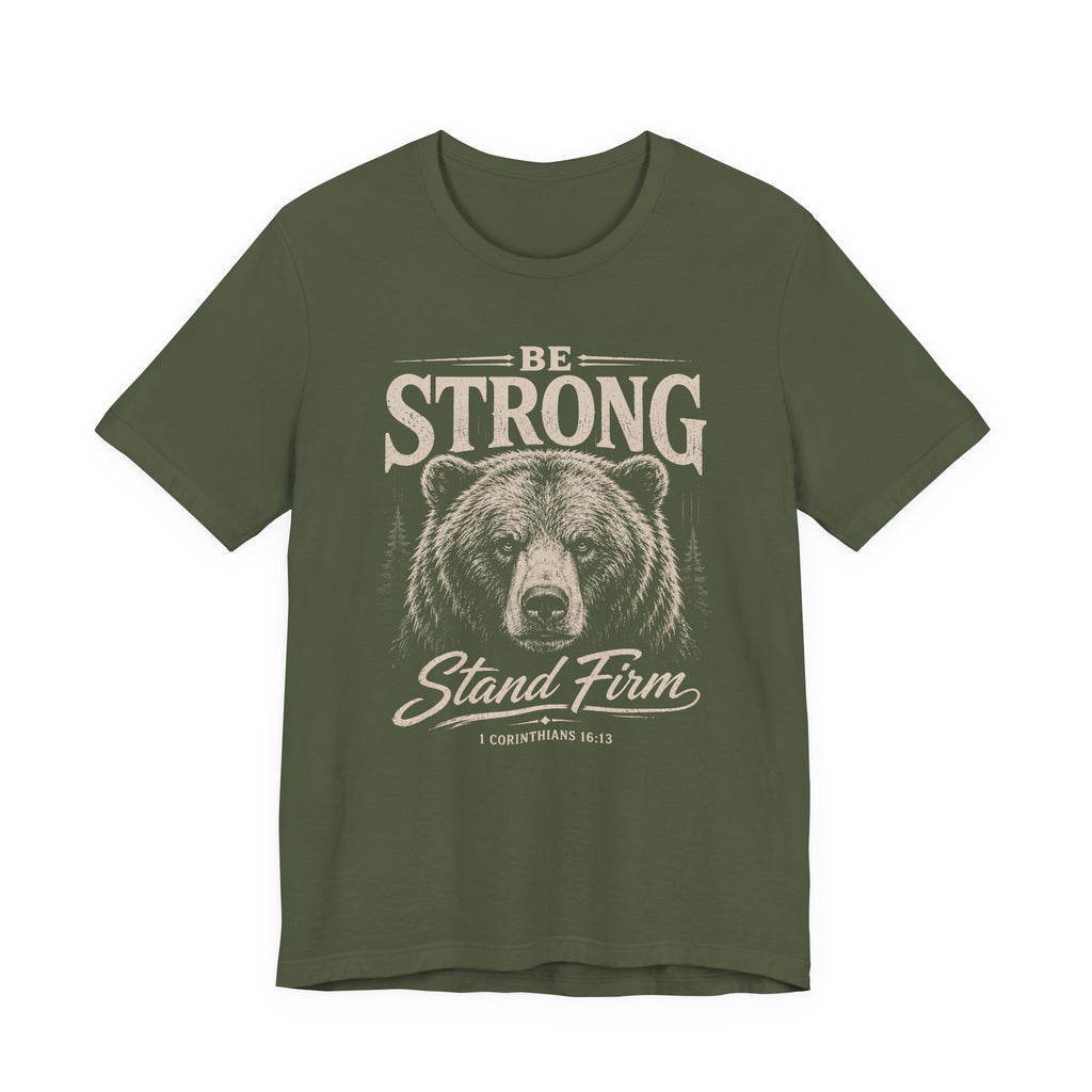 Be Strong T-shirt