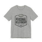 Personal Relationship with Jesus T-Shirt