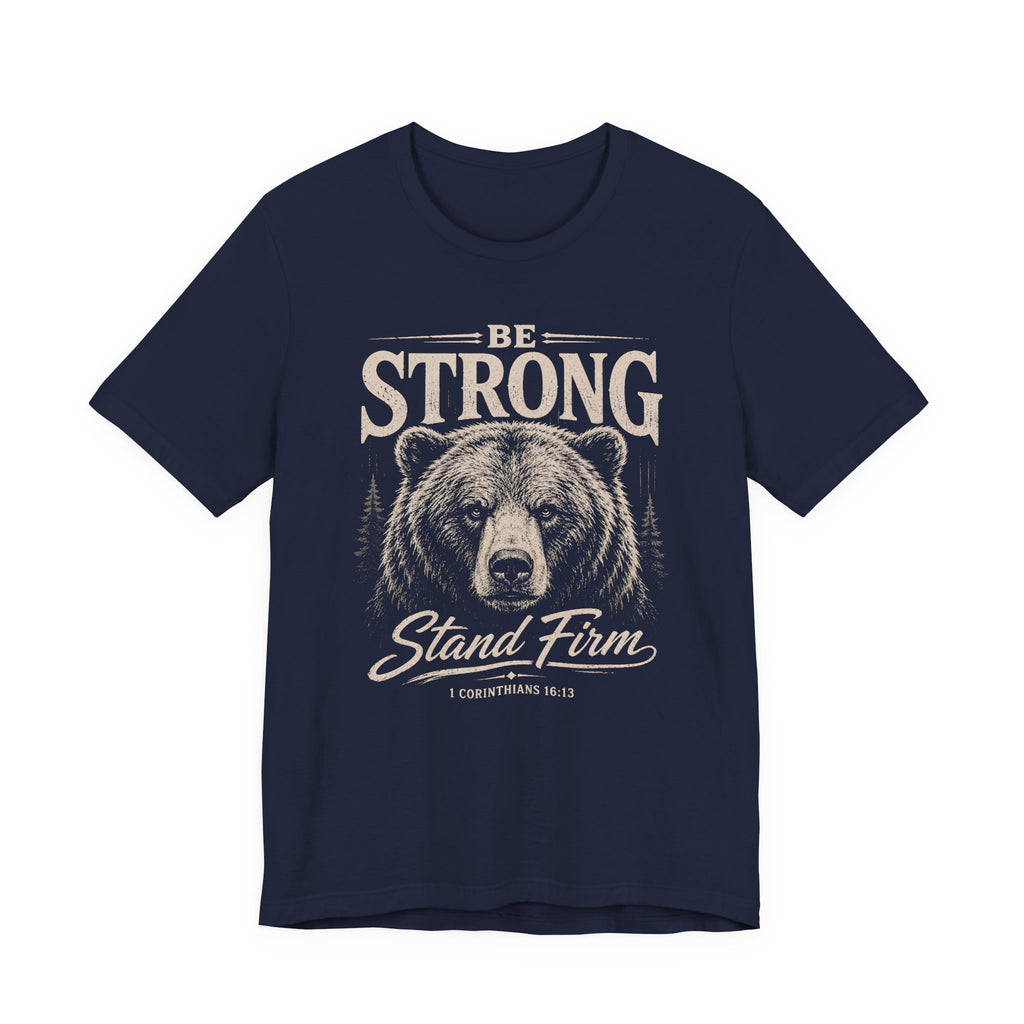 Be Strong T-shirt