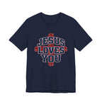 Jesus Loves You 2 T-shirt
