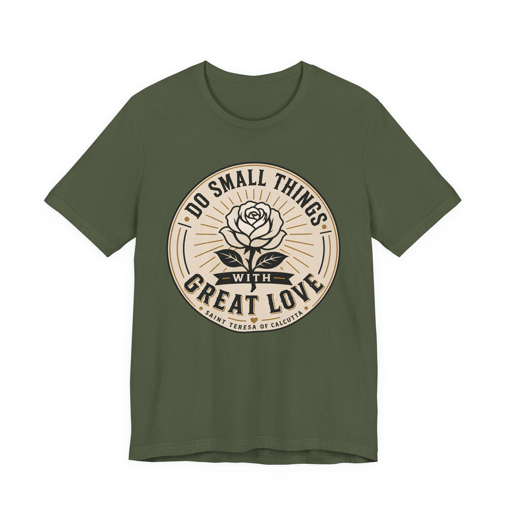 Do Small Things T-shirt