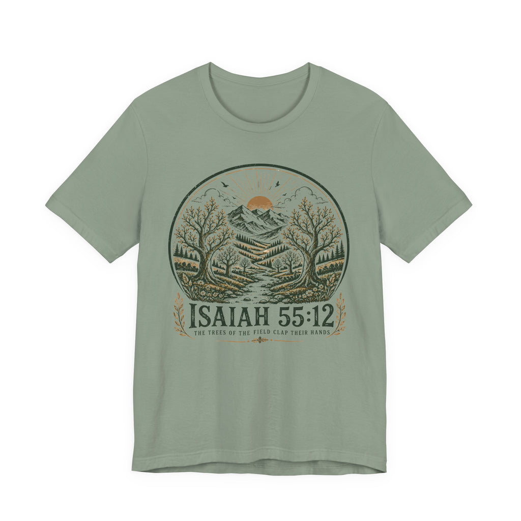 Isaiah 55:12 T-shirt