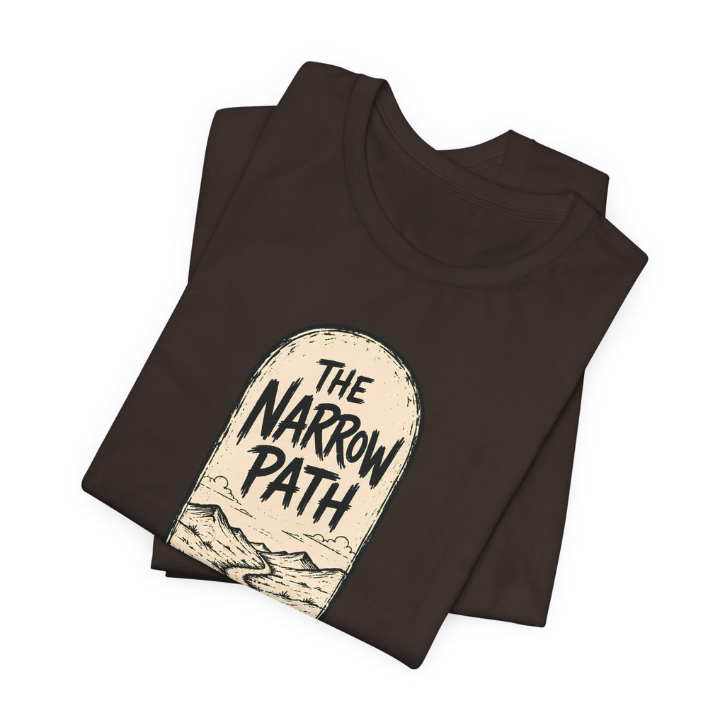 The Narrow Path T-Shirt