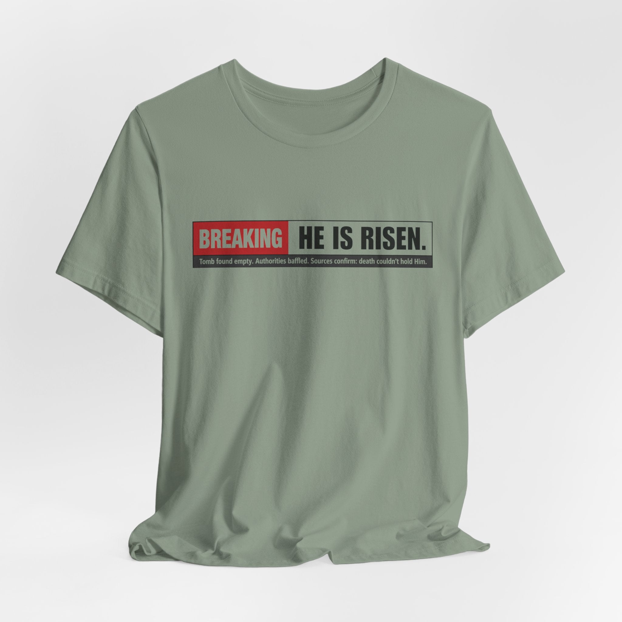 He is Risen T-shirt