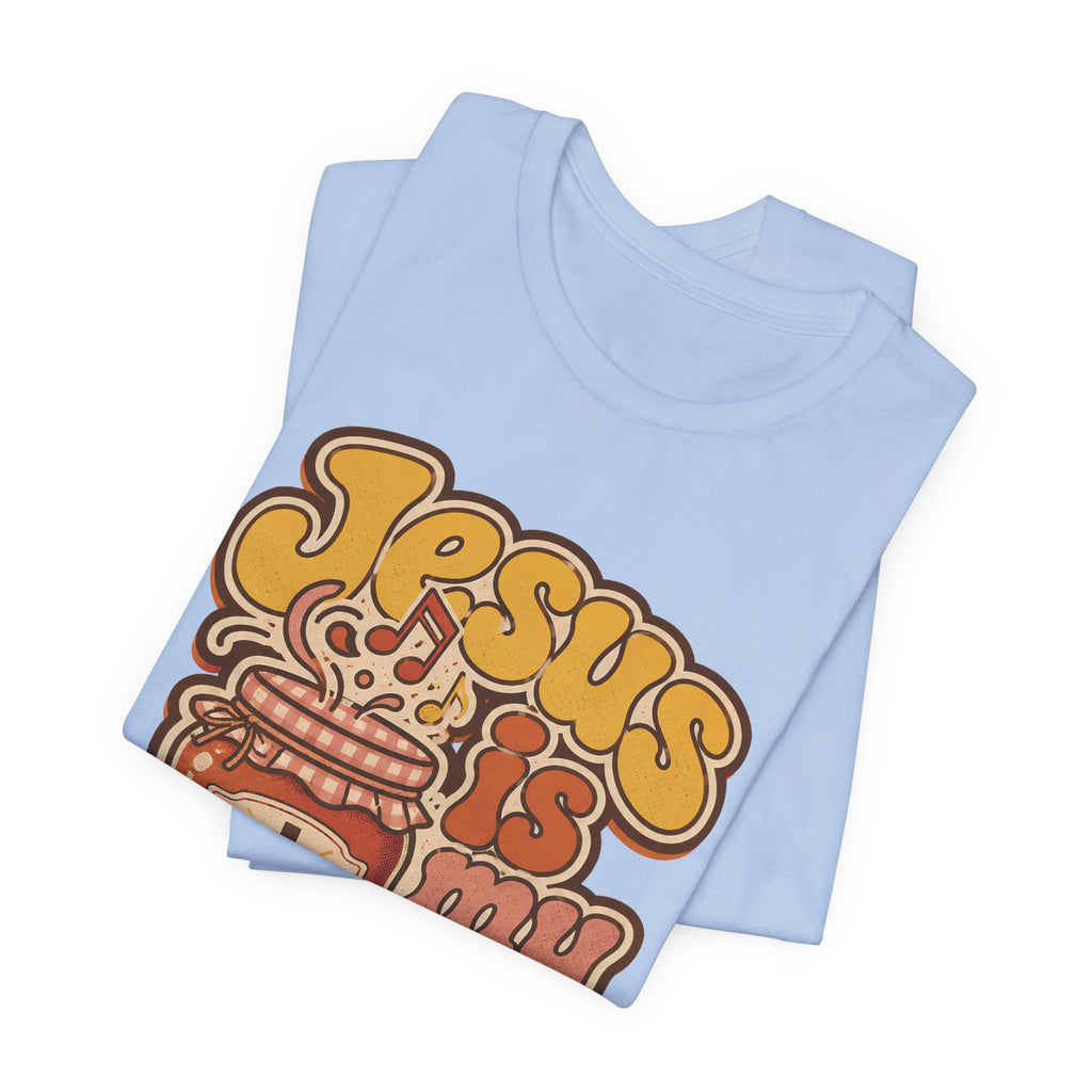 Jesus is my Jam T-shirt