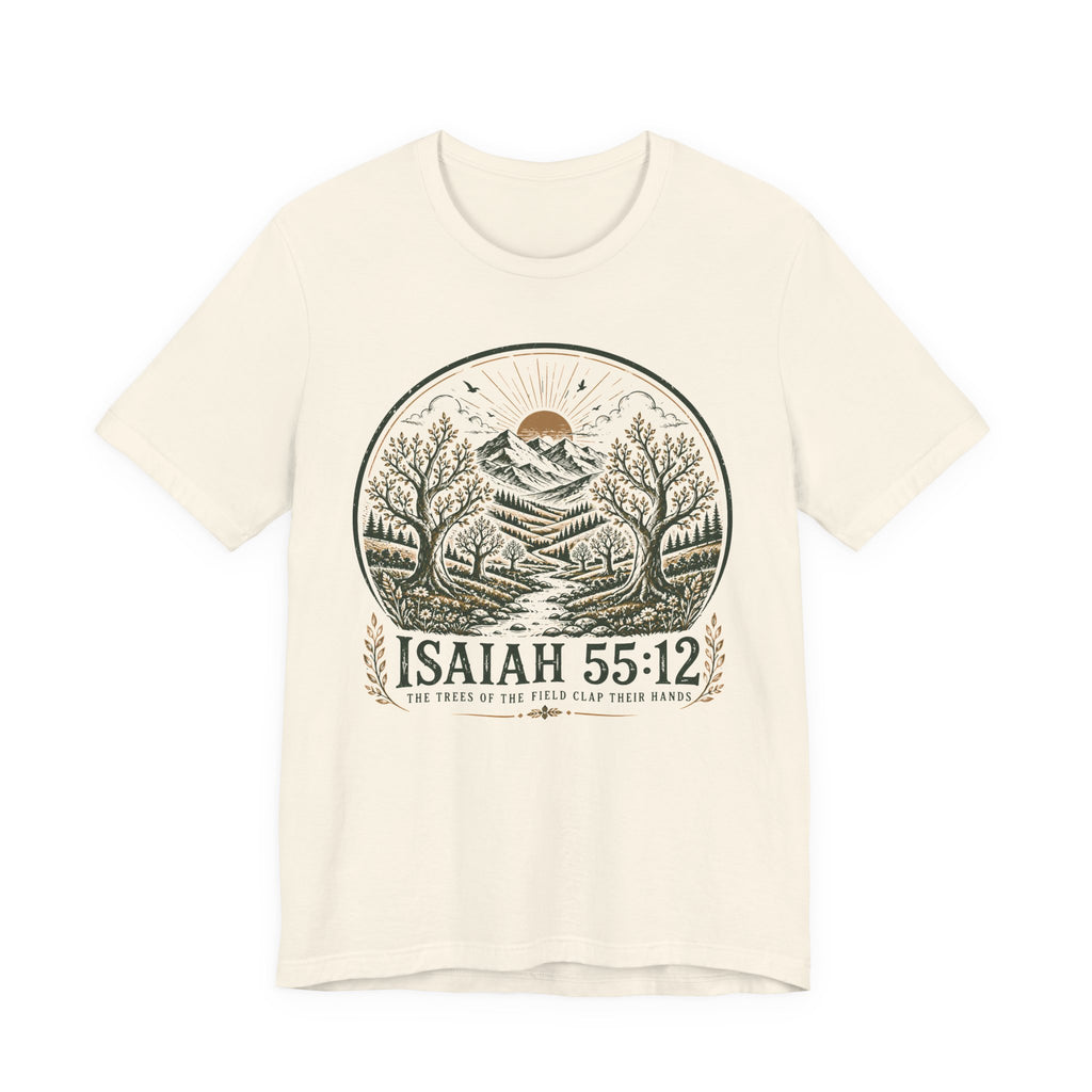 Isaiah 55:12 T-shirt