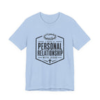 Personal Relationship with Jesus T-Shirt