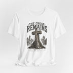 The Cross Remains T-Shirt