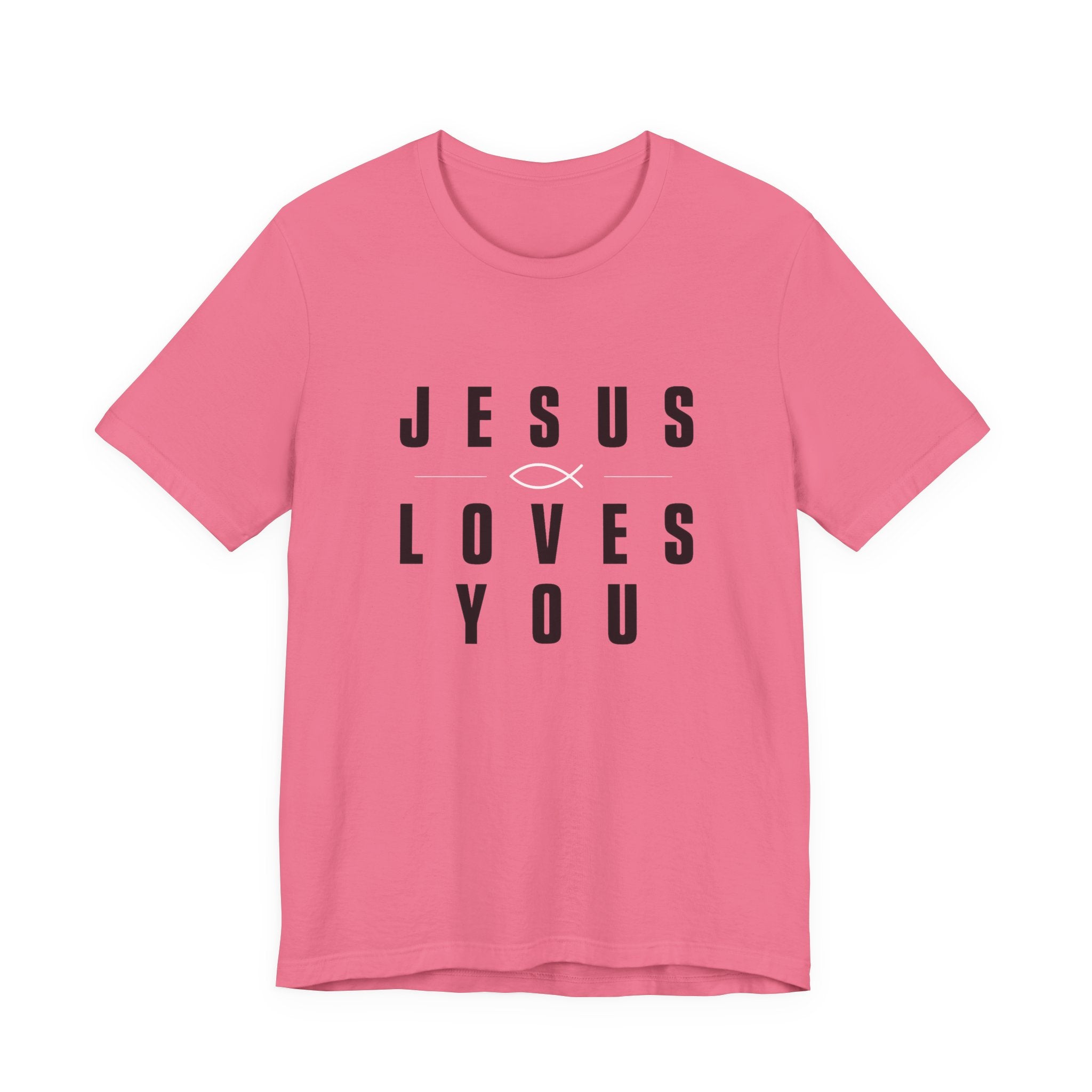 Jesus Loves You T-shirt