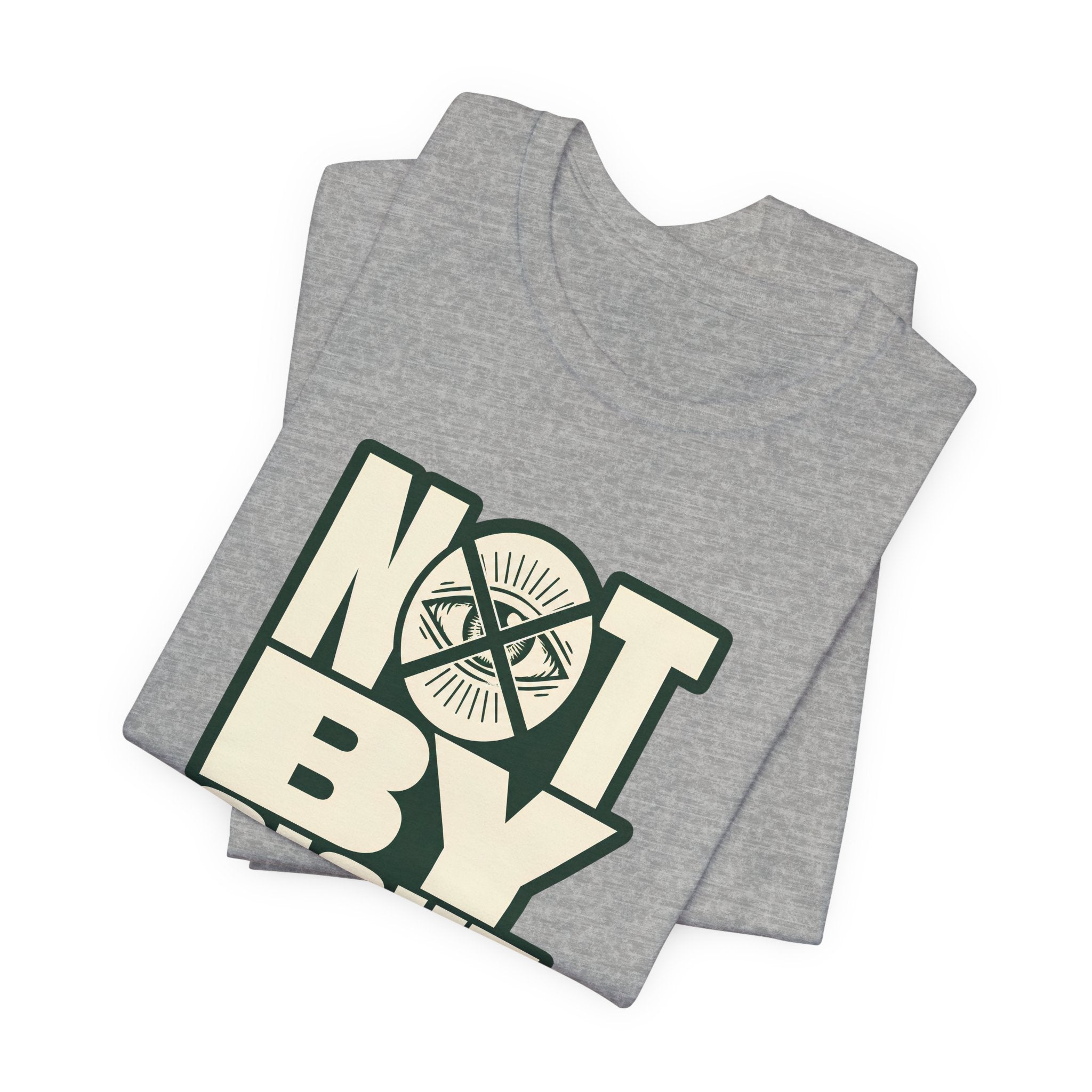 Not By Sight T-Shirt