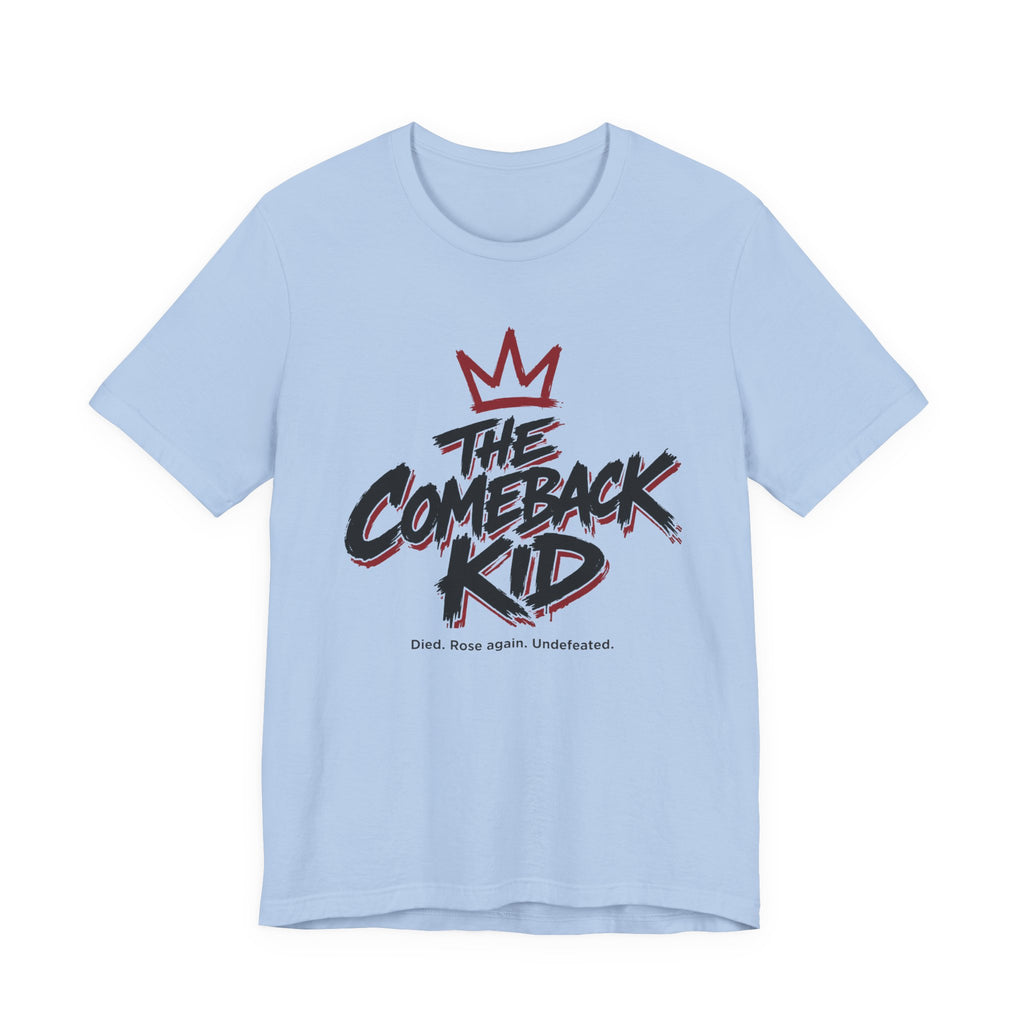 Comeback Kid T-shirt