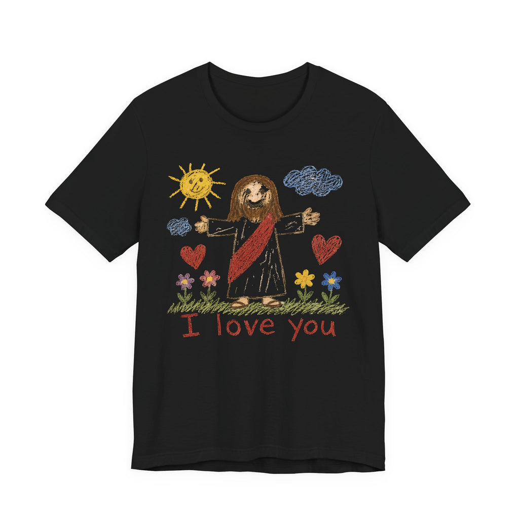 I Love You T-shirt