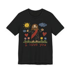 I Love You T-shirt