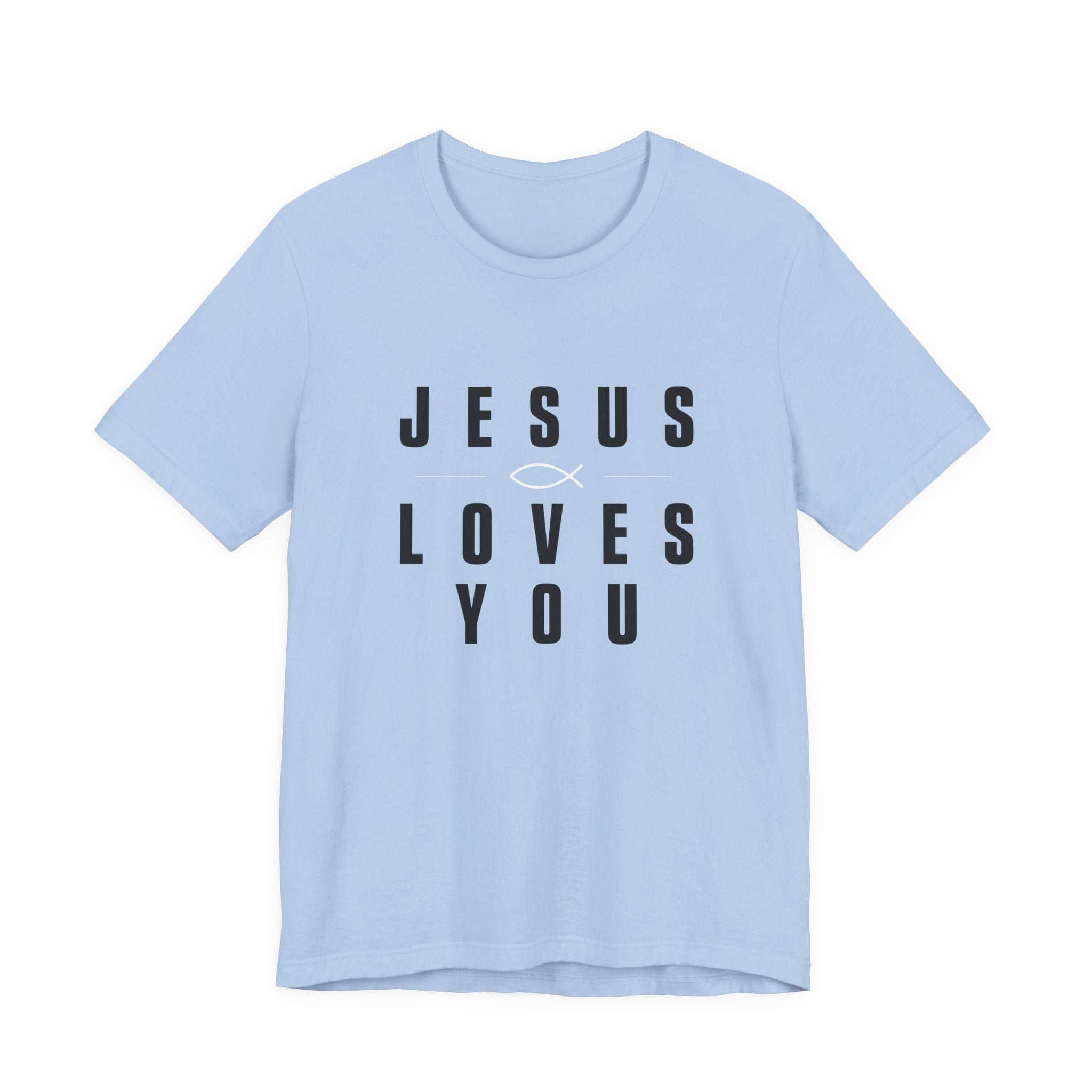 Jesus Loves You T-shirt